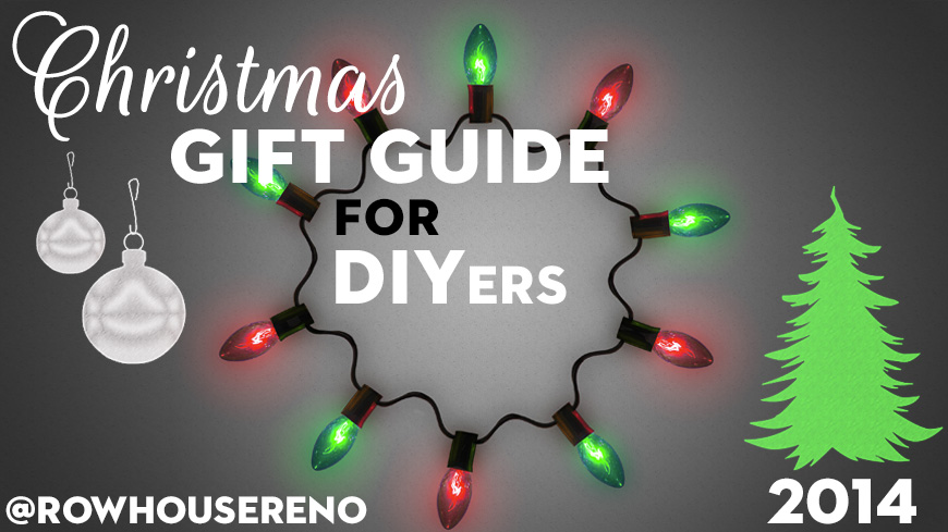 2014 christmas gift guide for diyers 2014 christmas gift guide for diyers